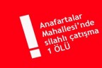 Anafartalar’da silahlı çatışma