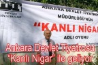Ankara Devlet Tiyatrosu geliyor