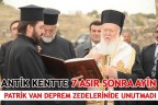 ANTİK KENTTE 7 ASIR SONRA AYİN