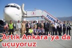 Artık Ankara’ya da uçuyoruz