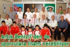Artık Denizli’den de sporculara lisans verebiliyor