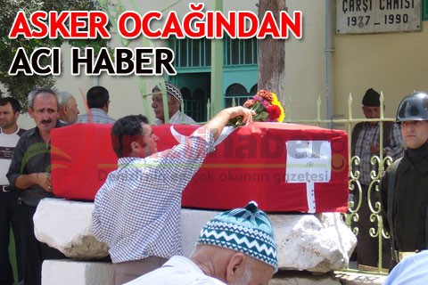 ASKER OCAĞINDAN ACI HABER