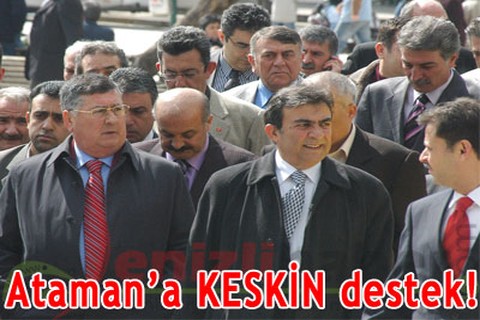 Ataman’a KESKİN destek!