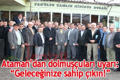 Ataman“Geleceğinize sahip çıkın!”