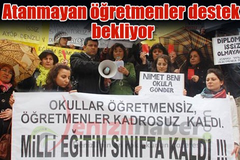 Atanmayan öğretmenler destek bekliyor