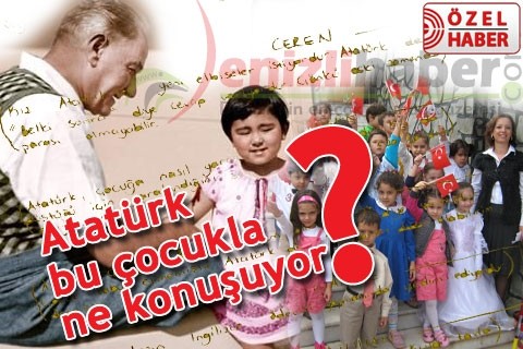 Atatürk bu çocukla ne konuşuyor?
