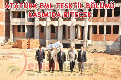 ATATÜRK EML TESKTİL BÖLÜMÜ KASIM’DA BİTECEK