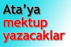 Ata’ya mektup yazacaklar