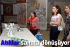 Atıklar sanata dönüşüyor