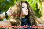 Atiye, Forum Çamlık’ı sallayacak
