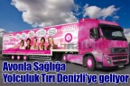 Avonla Sağlığa Yolculuk Tırı Denizli’ye geliyor