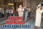 Avrupalı öğrencilere camide namaz dersi