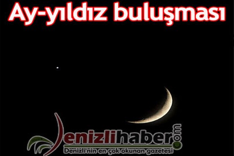 Ay-yıldız buluşması
