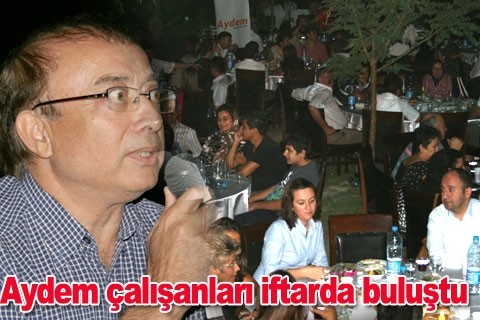 Aydem çalışanları iftarda buluştu