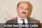 AYDIN’DAN ÖNEMLİ ÇAĞRI