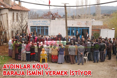 Aydınlar köyü, baraja ismini vermek istiyor