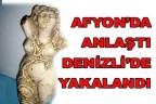 Ayfon’dan Denizli’ye operasyon
