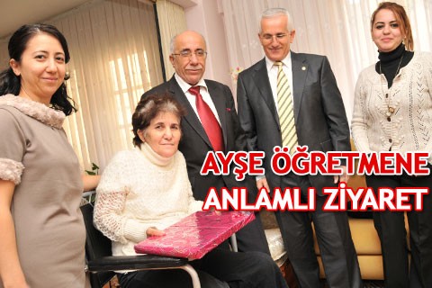 AYŞE ÖĞRETMENE ANLAMLI ZİYARET