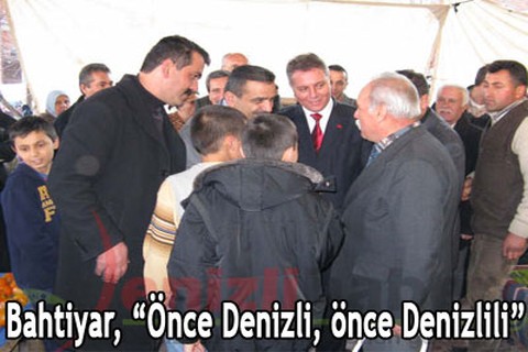 Bahtiyar: Önce Denizli, önce Denizlili