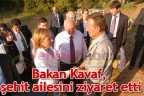 Bakan Kavaf, şehit ailesini ziyaret etti