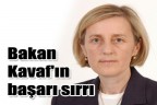 Bakan Kavaf’ın başarı sırrı