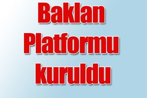 Baklan Platformu kuruldu