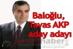 Baloğlu, Tavas AKP aday adayı