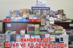 Bandrolsüz kitap ve Cd operasyonu