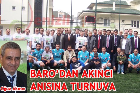 BARO’DAN AKINCI ANISINA TURNUVA