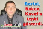Bartal, Bakan Kavaf’a tepki gösterdi.