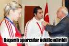 Başarılı sporcular ödüllendirildi