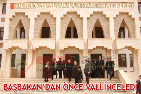 BAŞBAKAN’DAN ÖNCE VALİ İNCELEDİ
