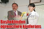 Başhekimden öğrencilere konferans