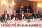 BASİAD ÜYELERİ BİLGİLENDİRİLDİ