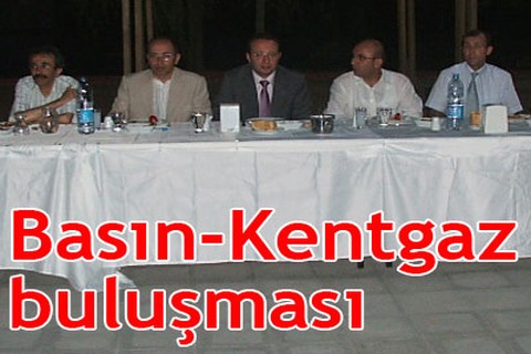 Basın-Kentgaz buluşması