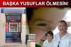 BAŞKA YUSUFLAR ÖLMESİN!