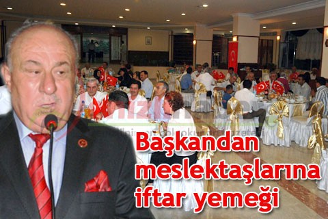 Başkandan meslektaşlarına iftar yemeği