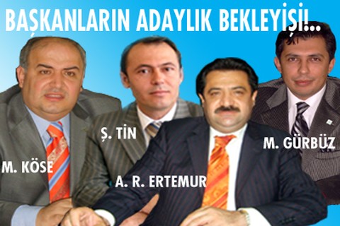 Başkanların adaylık bekleyişi!