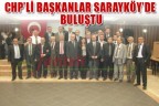 Başkanların Sarayköy Zirvesi