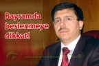 Bayramda beslenmeye dikkat!