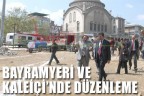 Bayramyeri ve Kaleiçi’nde düzenleme