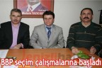 BBP seçim çalışmalarına başladı