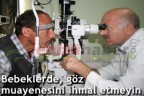 Bebeklerde, göz muayenesini ihmal etmeyin