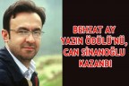 BEHZAT AY YAZIN ÖDÜLÜ’NÜ, CAN SİNANOĞLU KAZANDI