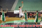 BELEDİYE BASKET TAKIMI İKİ DE İKİ YAPTI