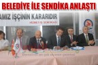 Belediye ile sendika anlaştı