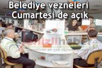 Belediye vezneleri Cumartesi de açık