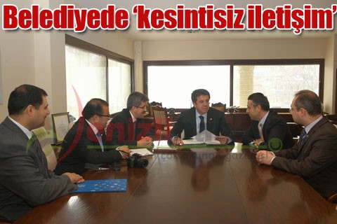 Belediyede ‘kesintisiz iletişim’