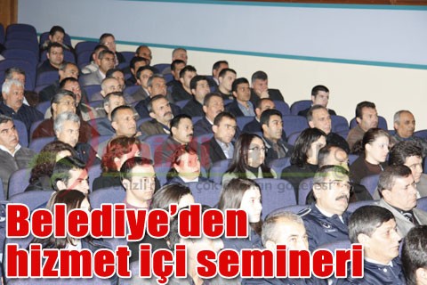 Belediye’den hizmet içi semineri