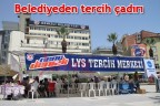 Belediyeden tercih çadırı